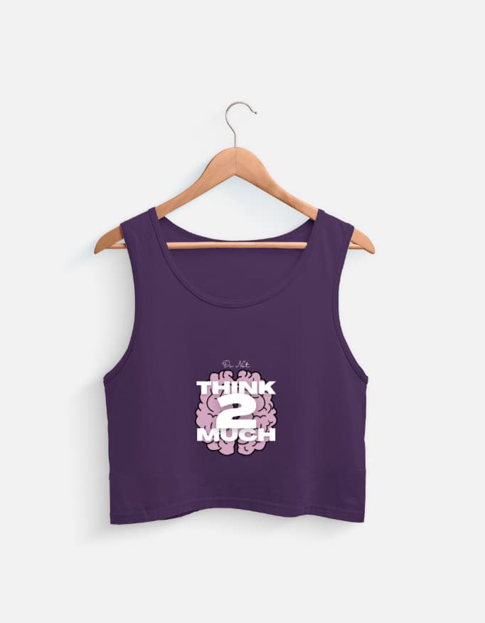 Tank Top Think 2 Much Front Print
